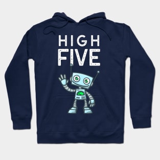 HIGH FIVE ROBOT Hoodie